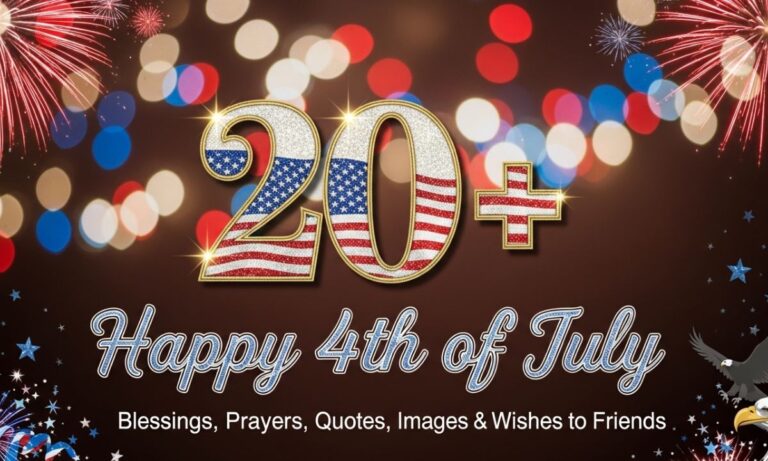200 + Happy 4th of July Blessings, Prayers, Quotes, images & wishes to friends