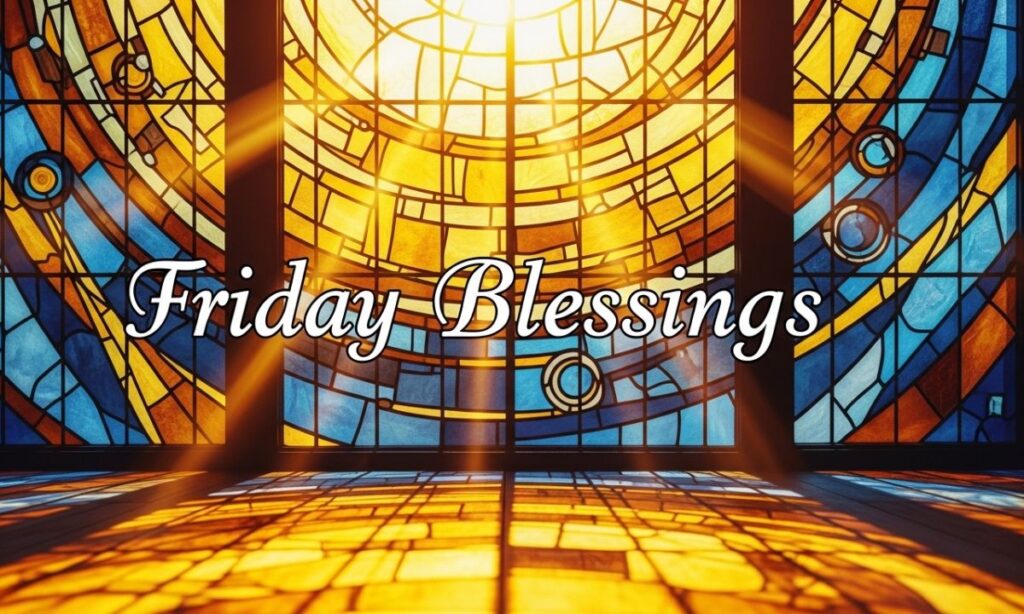 Encouraging Friday Blessings