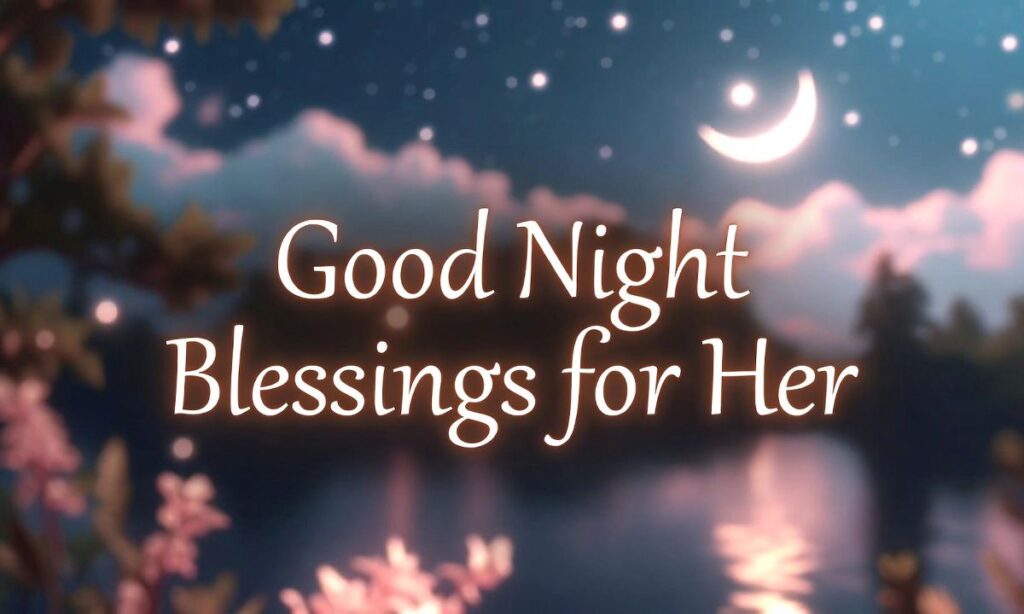Good Night Blessings for Her