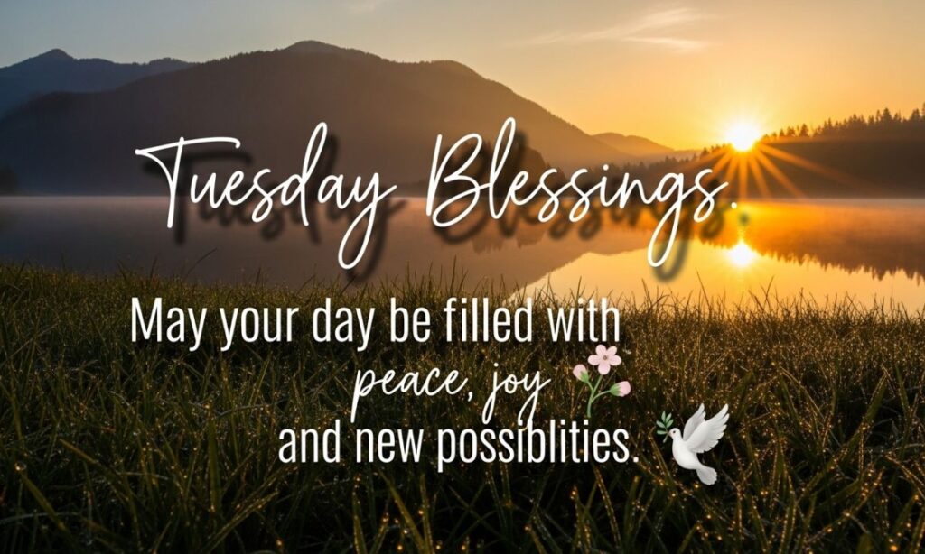 Inspirational Tuesday Blessings Quotes