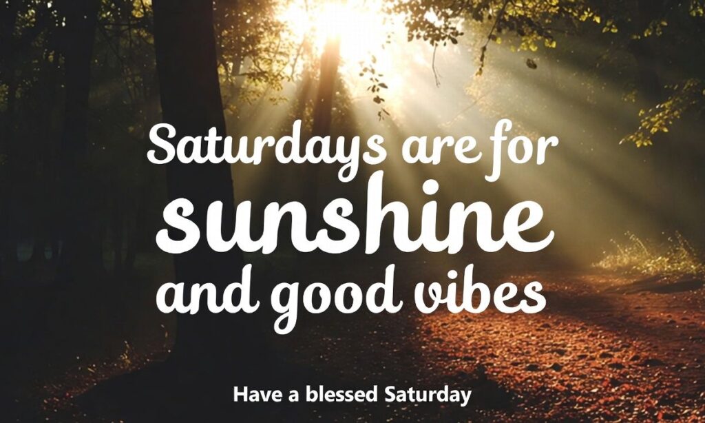 Motivational Saturday Blessings