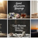 145 + Good afternoon Blessings Quotes, Wishes and Prayers