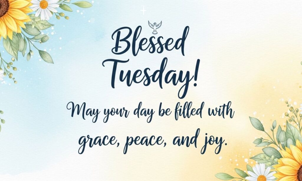 Blessed Tuesday Quotes