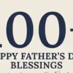 100+Happy Fathers Day Blessings To Share With Dad 2026
