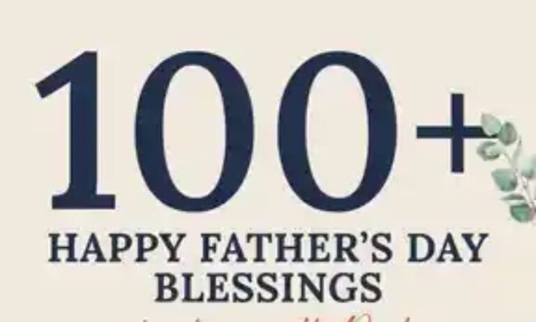 100+Happy Fathers Day Blessings To Share With Dad 2026