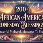 200+ African American Wednesday Blessings GIF Powerful Midweek Messages To Share