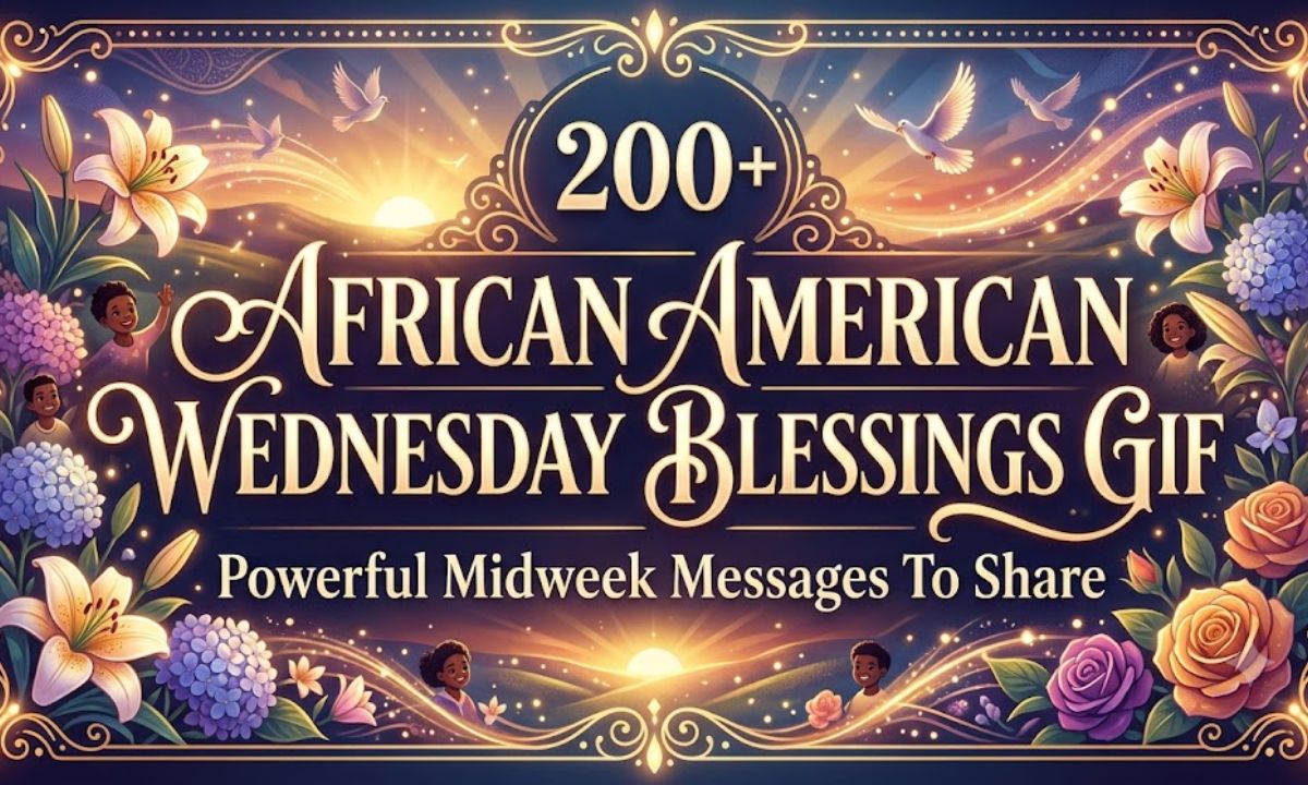 200+ African American Wednesday Blessings GIF Powerful Midweek Messages To Share