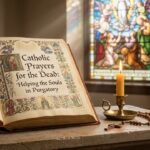 Catholic Prayers for the Dead Helping the Souls in Purgatory